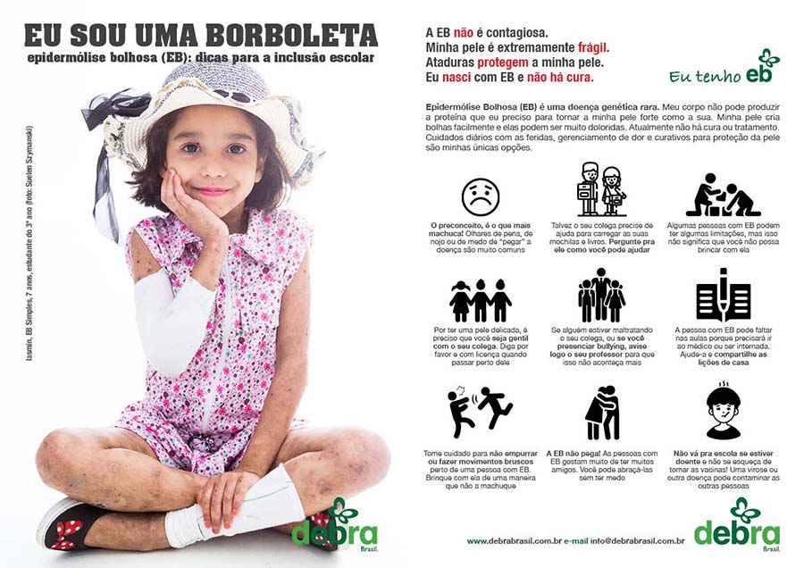 Flyer para divulgação da EB na escola. Metade do flyer tem a foto da Iasmin, epidermólise bolhosa simples (EB), posando de modelo