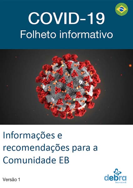 Capa do informativo de epidermólise bolhosa (EB) “COVID-19 Folheto informativo – Informações e recomendações para a Comunidade EB” da DEBRA International