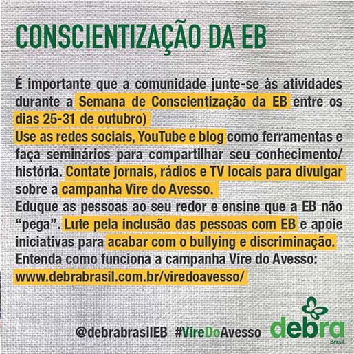 Um dos 7 banners que a DEBRA Brasil criou para a conscientização da epidermólise bolhosa durante a semana EB. O tema abordado é sobre conscientização da EB