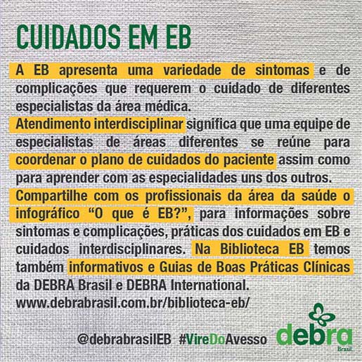 Um dos 7 banners que a DEBRA Brasil criou para a conscientização da epidermólise bolhosa durante a semana EB. O tema abordado é sobre os cuidados em epidermólise bolhosa (EB).
