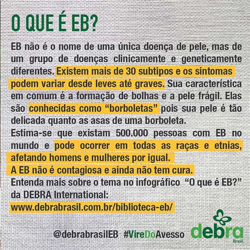 Um dos 7 banners que a DEBRA Brasil criou para a conscientização da epidermólise bolhosa durante a semana EB. O tema abordado é sobre “O que é EB?”