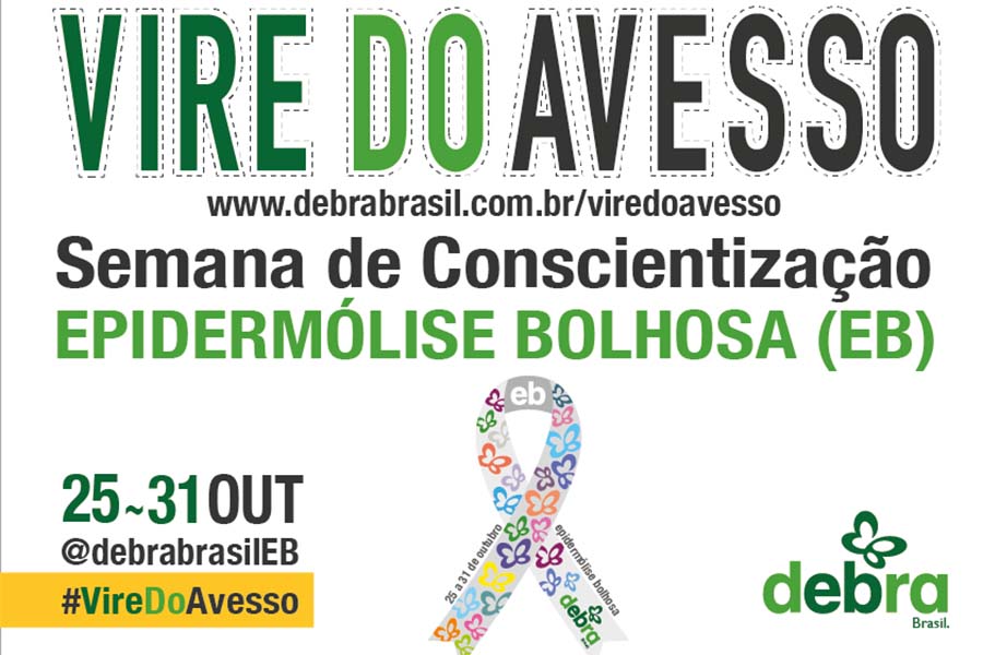 Banner da campanha Vire do Avesso, para a semana de conscientização da epidermólise bolhosa (EB), entre os dias 25 a 31 de outubro. #VireDoAvesso @debrabrasilEB